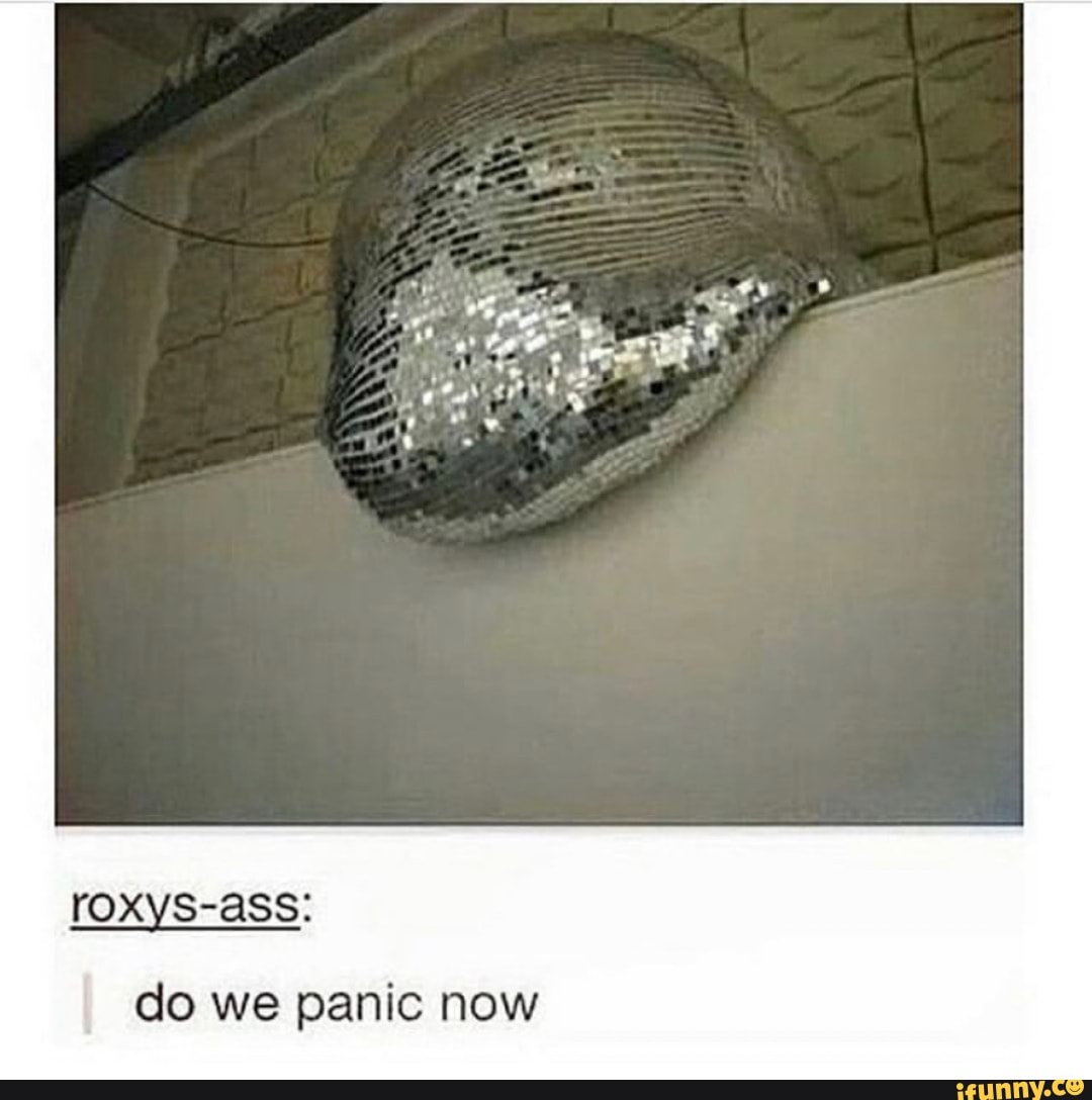 rOxyS-ass:
do we panic now