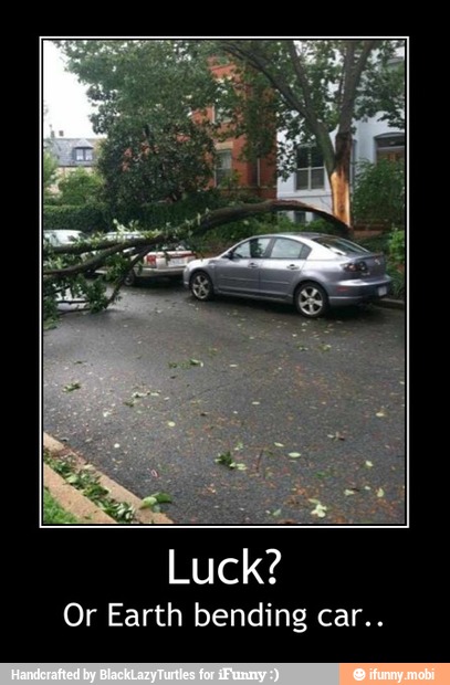 Luck?
Or Earth bending car.. - Luck?
Or Earth bending car..