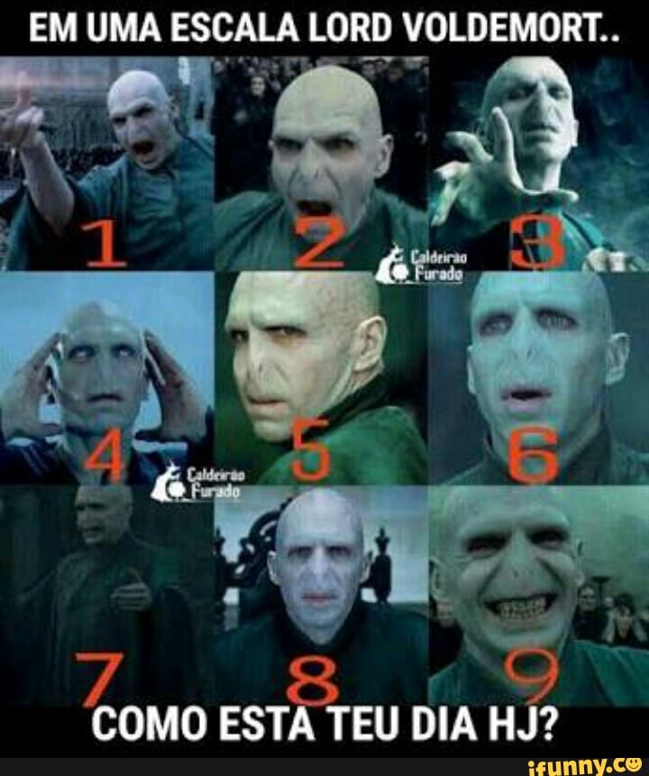 EM UMA ESCALA LORD VOLDEMORT..