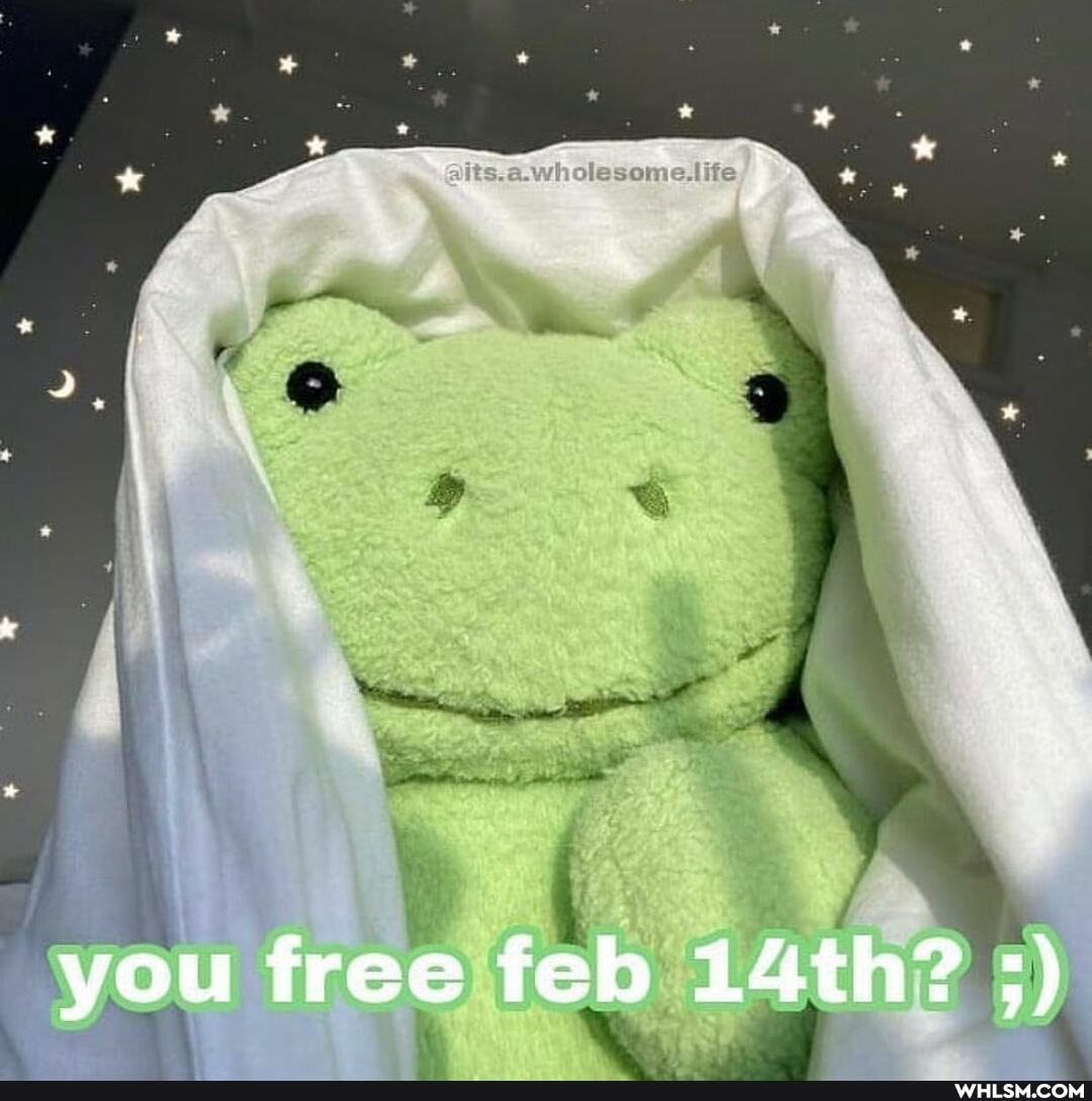 you free feb 14th?