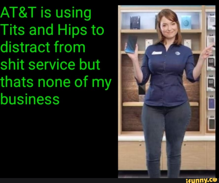is using
Tits and Hips to distract from shit service but thats none of my business