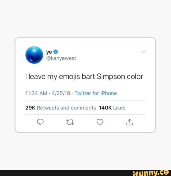 Ye@ leave my emojis bart Simpson color 1134 AM - Twitter for iPhone ...