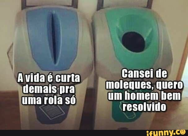 ida é Cansei de demais moleques, quero
um uma rola só um resolúiilo