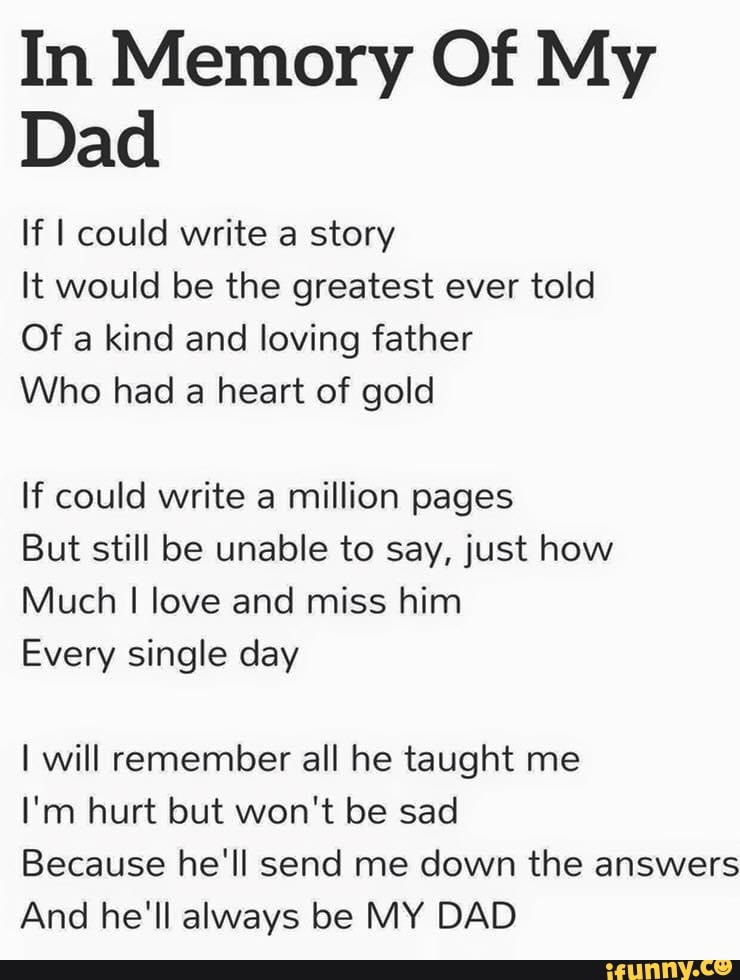 In Memory Of My Dad If I could write a story It would be the greatest ...