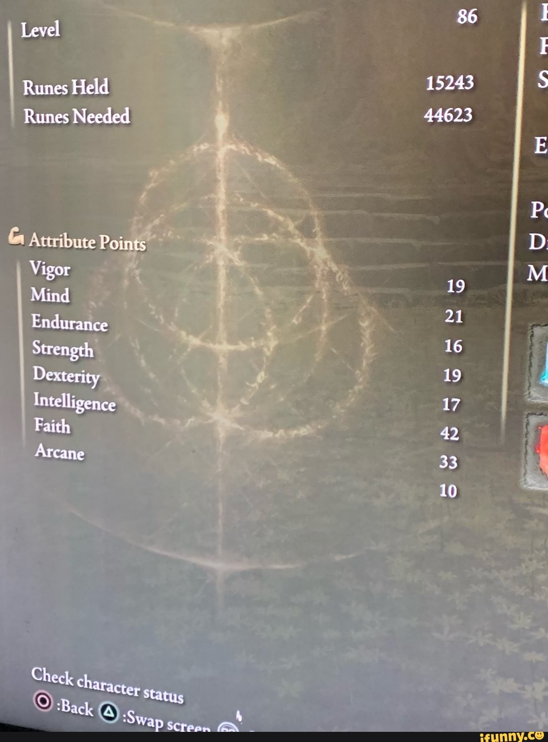 Level Runes Held Runes Needed Peints Vigor Mind ce Strength Dexterity