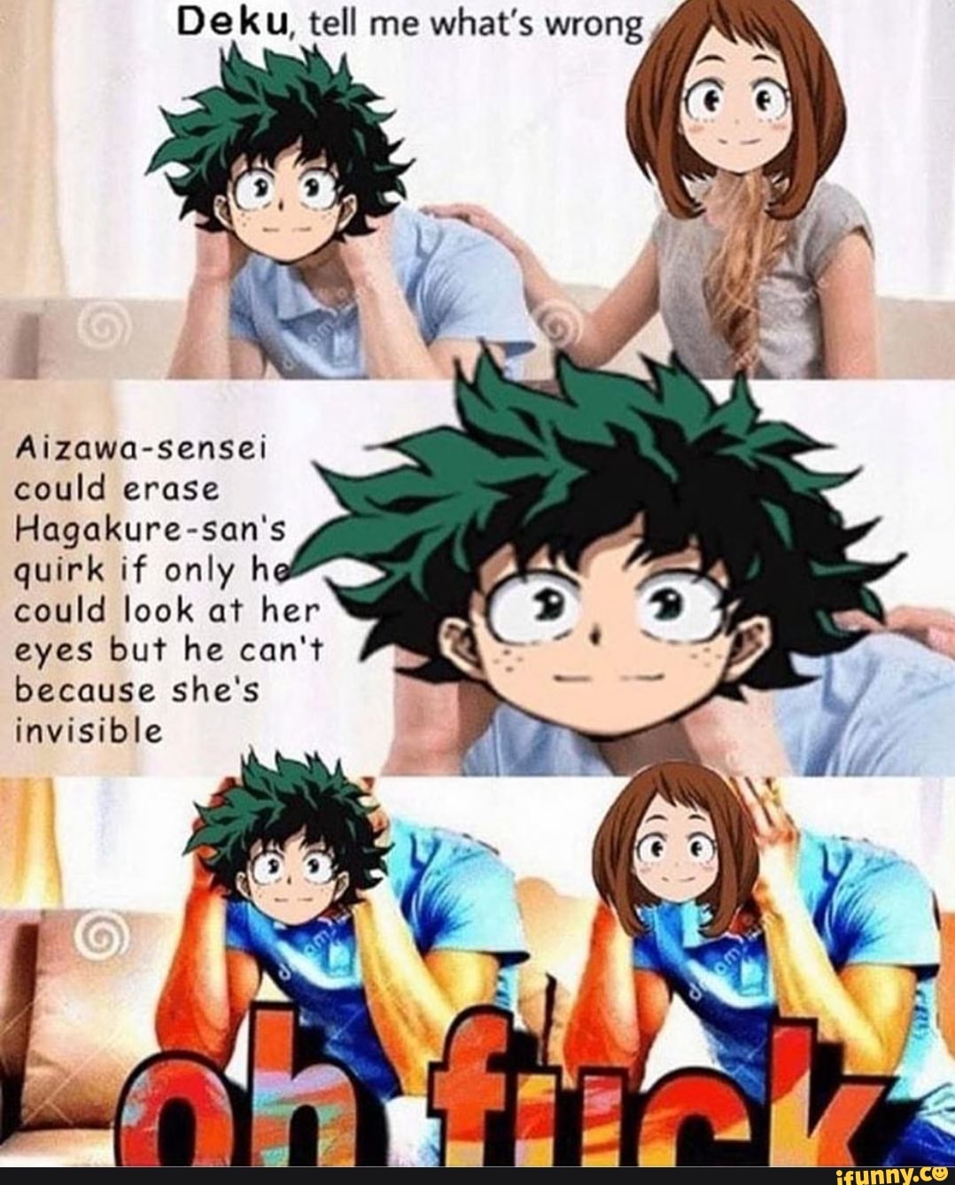 Deku, tell me what's wrong Hagakure-san's quirk if only h could look of ...