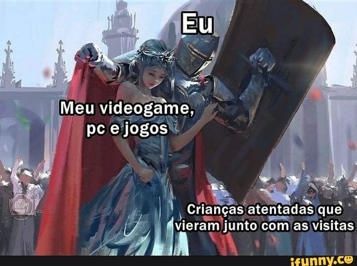 Meu videogame, pc ejogos
Crianças atentadas que
"vieram junto com as visitas