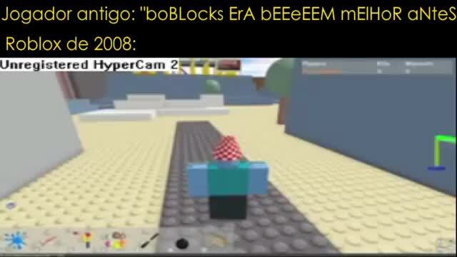 Jogador antigo: boBLocks ErA bEEeEEM mElHoR antes Roblox de 2008:  Unregistered HyperCam - iFunny Brazil
