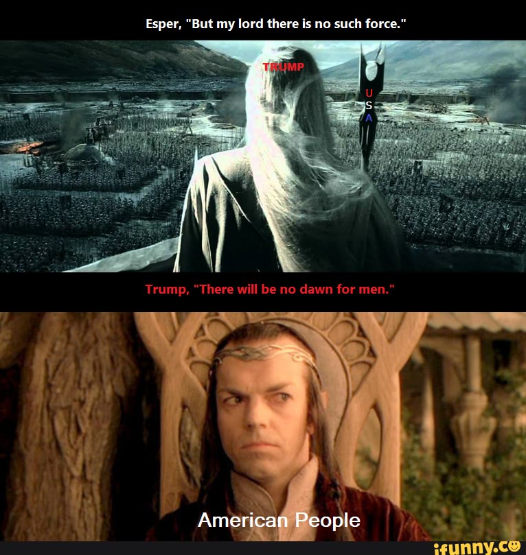 Esper, "But my lord there is no such force." - iFunny
