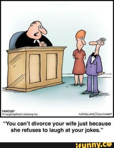 you-can-t-divorce-your-wife-just-because-she-refuses-to-laugh-at-your-jokes