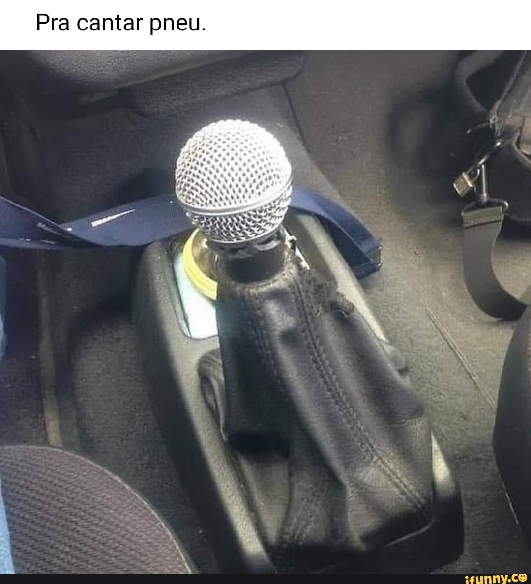 Pra cantar pneu.