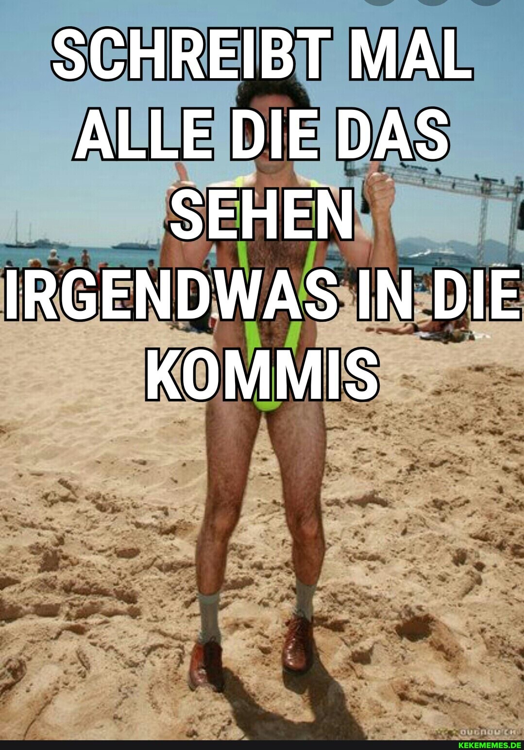 SCHREIBT MAL ALLE DIE DAS SEHEN IRGENDWAS IN DIE KOMMIS