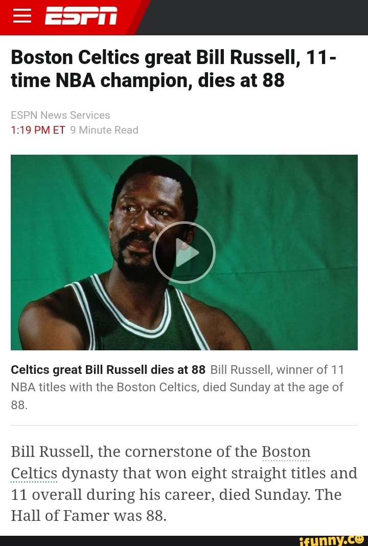 Boston Celtics Great Bill Russell, 11- Time NBA Champion, Dies At 88 ...