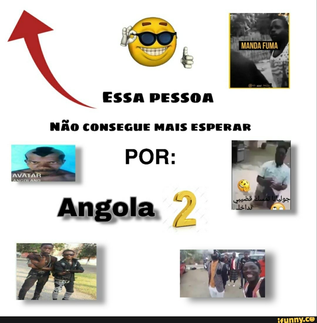 MARIDA FUMA
NÃO CONSEGUE MAIS ESPERAR
POR:
Angola