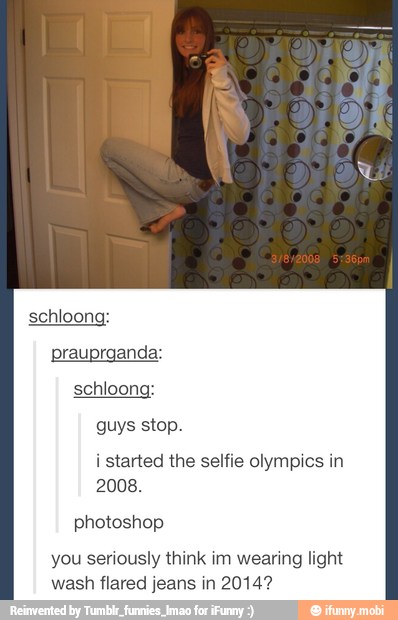 prauprganda:
guys stop.
olympics
2008.
you seriously think im wearing light
wash flared jeans in 2014?