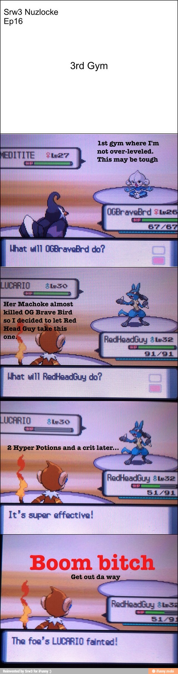 1st gym where I'm
not over-leveled.
This may be tough
What will OGBraveBrd do?
a