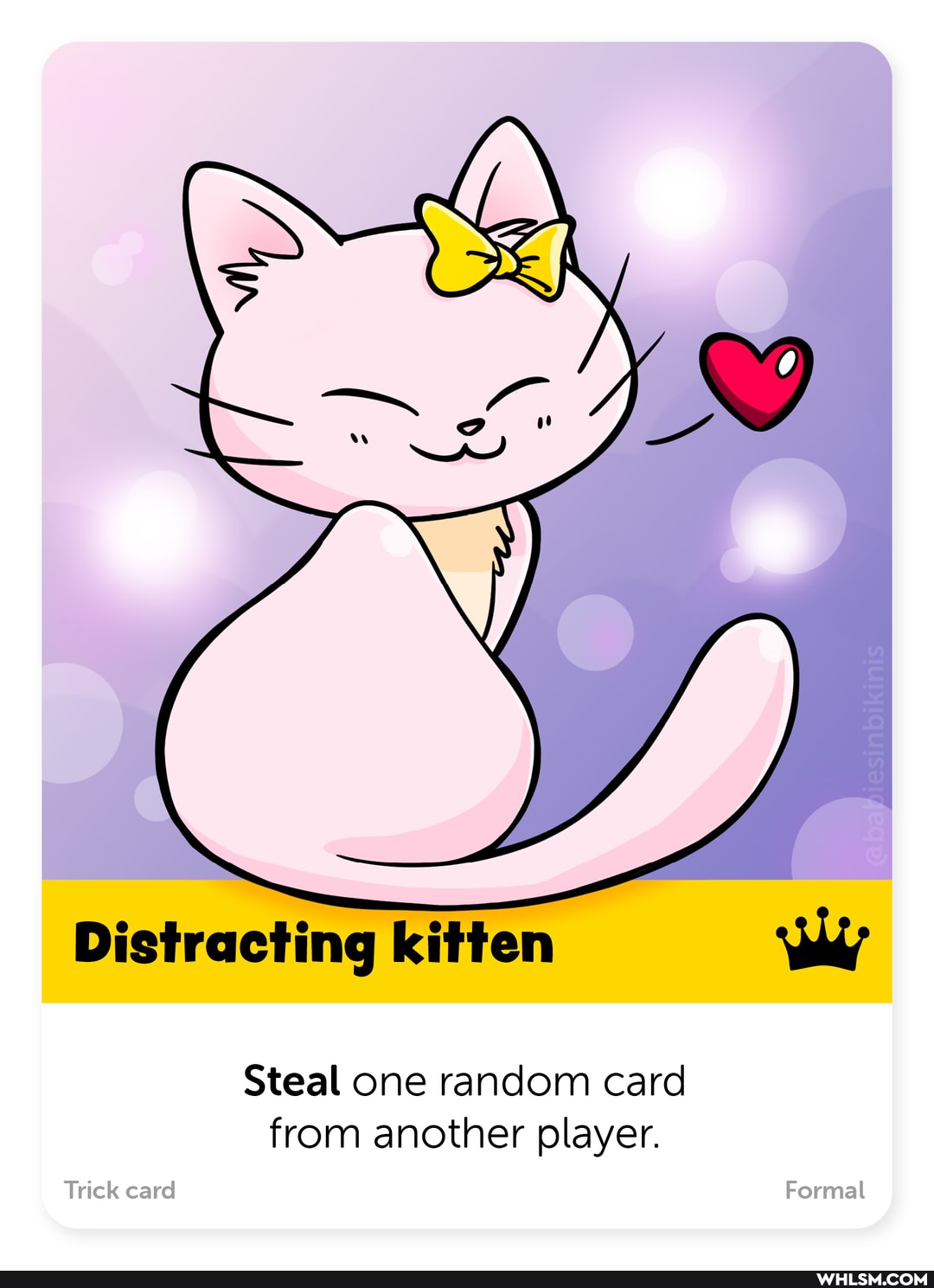 Distracting kitten
Steal one random card from another player.
Trick card Formal