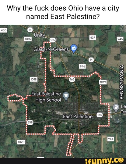 Why The Fuck Does Ohio Have A City Named East Palestine Ul 