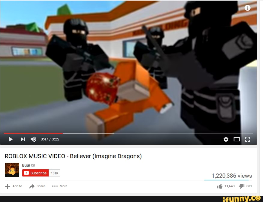 Funny Roblox Memes Relatable Music Poe Roblox Music Video Believer Imagine Dragons Ifunny