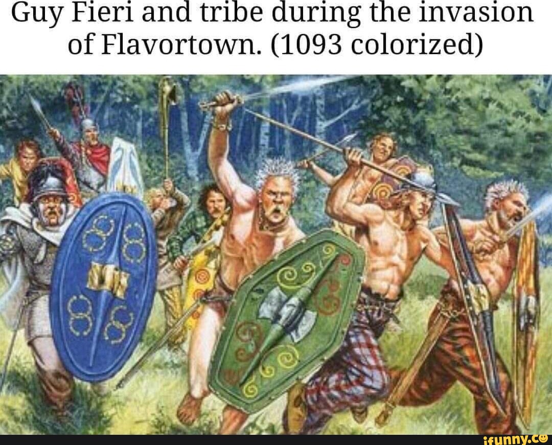 Guy Fierl ana during the invasion of Flavortown. (1093 colorized) - iFunny