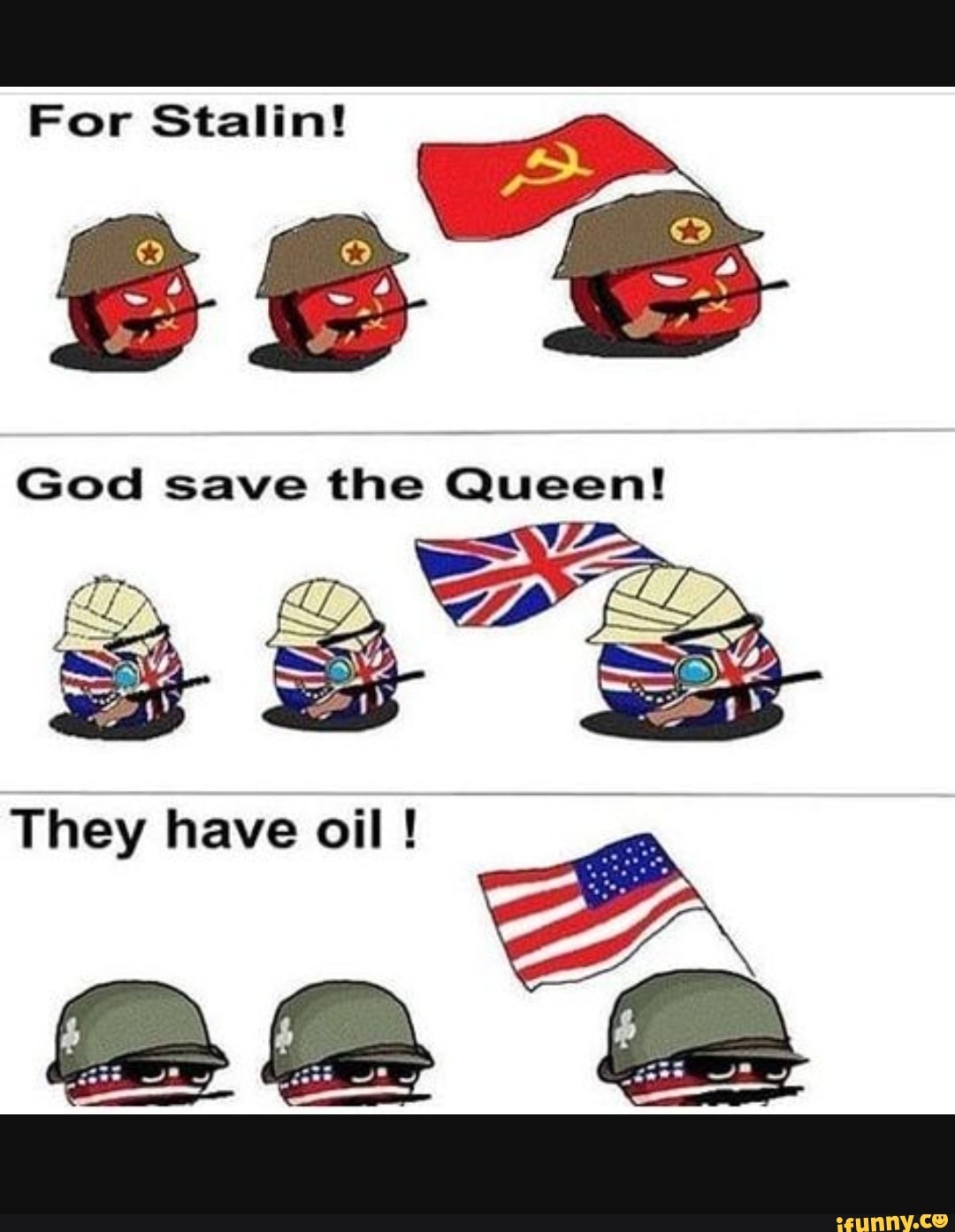 They have oil. Мемы про ww2. Ww1 мемы. Мемы про британскую империю. Мемы про Америку и нефть.