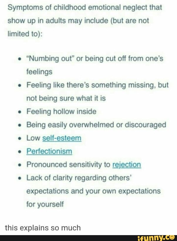 Symptoms Ol Childhood Emotional Neglect That Show Up In Adults May Include But Are Not Limited