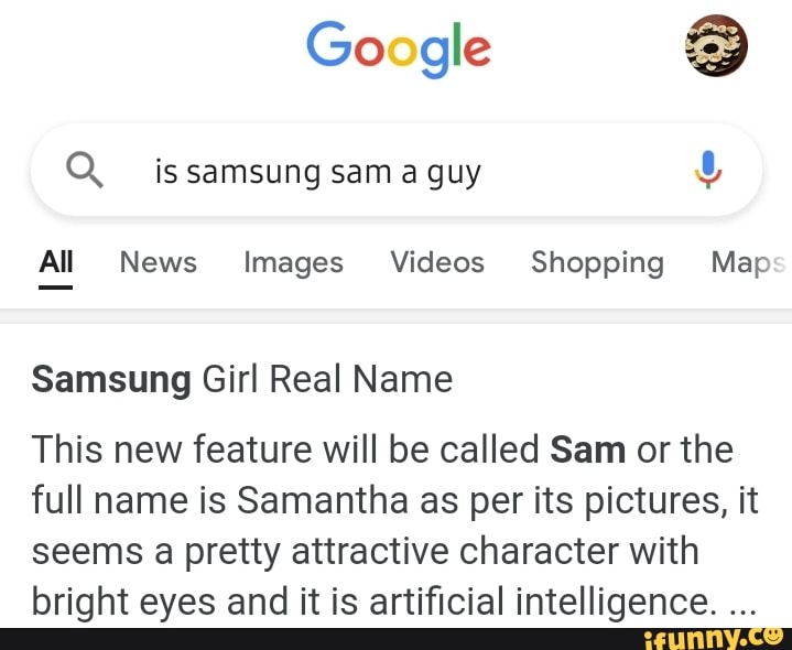 Google Q Is Samsung Sama Guy All News Images Videos Shopping Map Samsung Girl Real Name