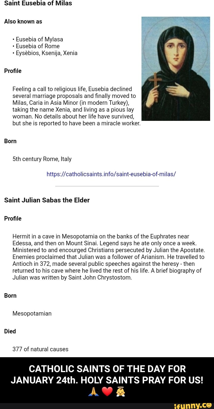 Saint Eusebia of Milas Also known as Eusebia of Mylasa Eusebia of Rome + Eysebios, Ksenija