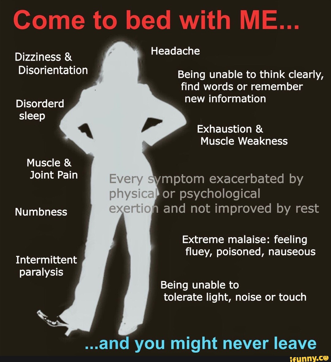 Come to bed with ME... Headache Dizziness & Disorientation Being unable