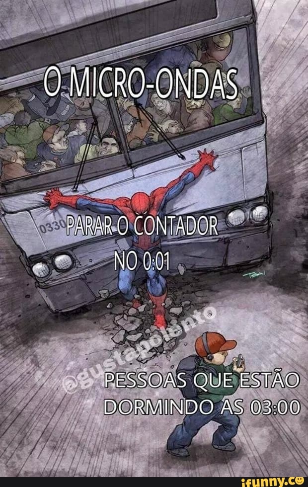 E ESTÃO)
DORMINDO AS/03:00)