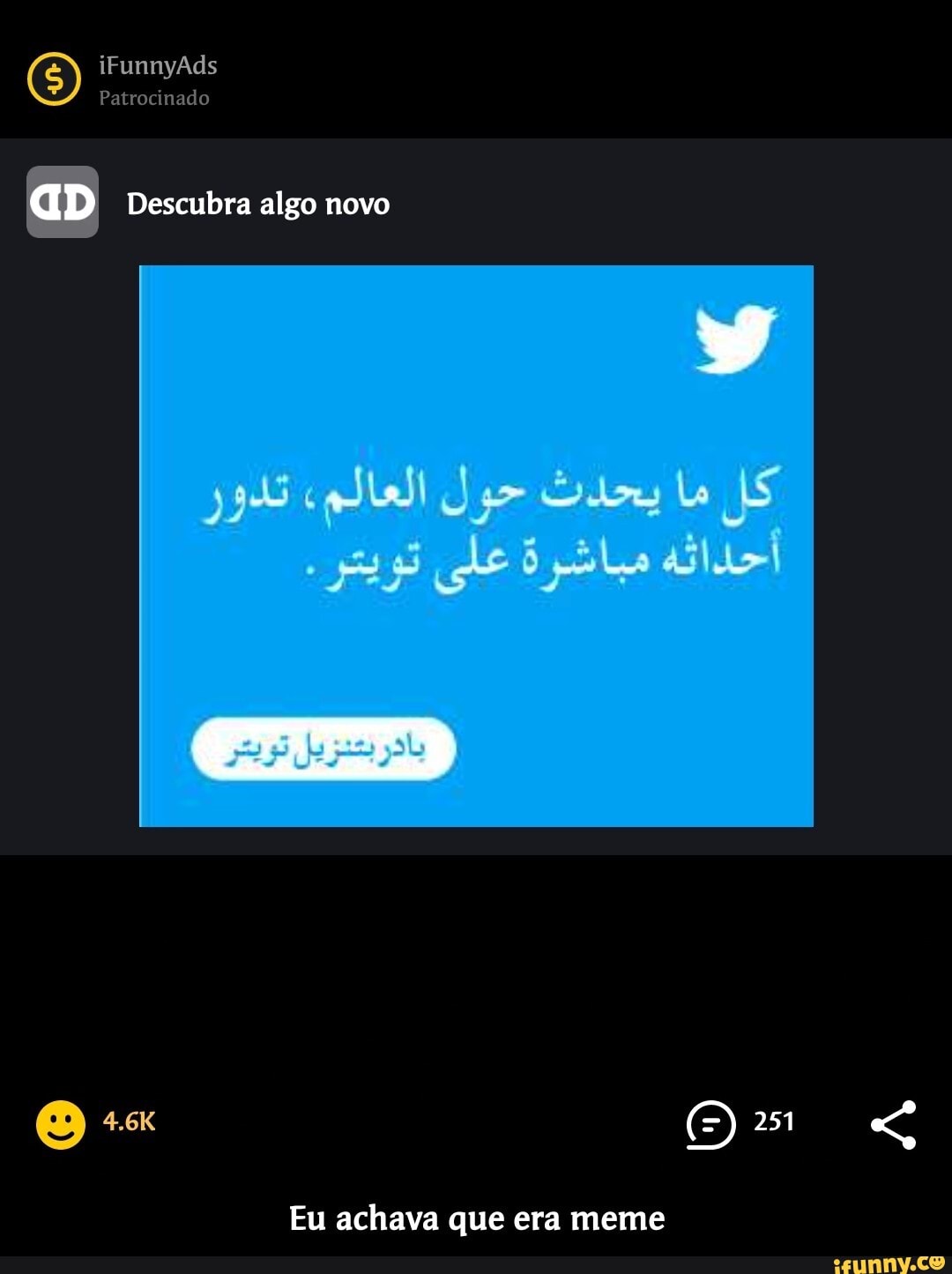 iFunnyAÃds
Patrocinado
Descubra algo novo
(es) 251
Eu achava que era meme - Eu achava que era meme
