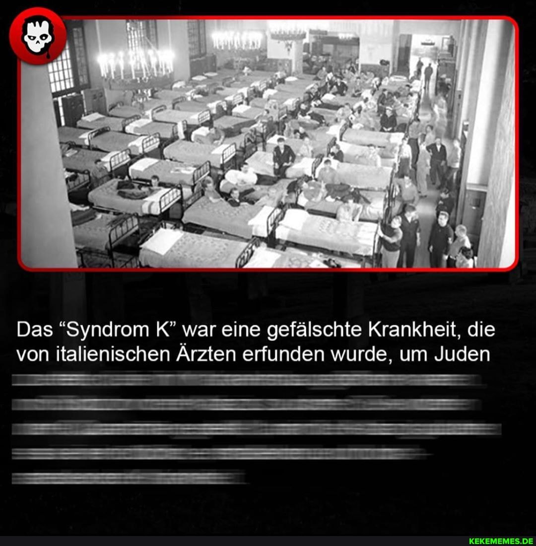 Das "Syndrom K" war eine gefälschte Krankheit, die von italienischen Ärzten erfunden wurde, um Juden