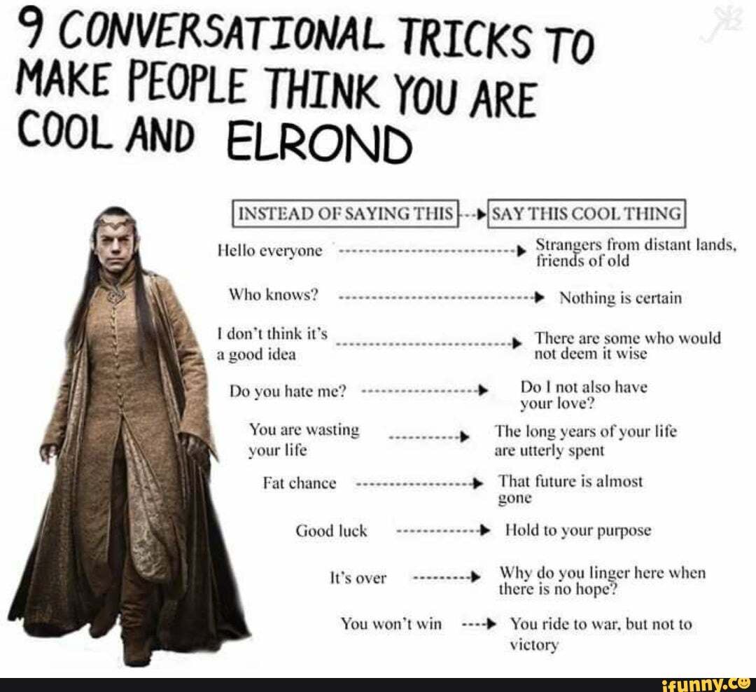 Elrond memes. Best Collection of funny Elrond pictures on iFunny