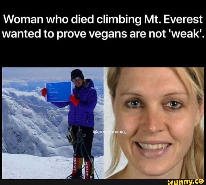 Woman who died climbing Mt. Everest wanted to prove vegans are not