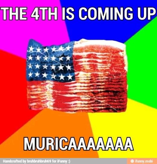 THE 4TH IS COMING UP.
