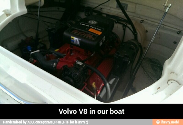 Volvo V8 in our
boat - Volvo V8 in our boat