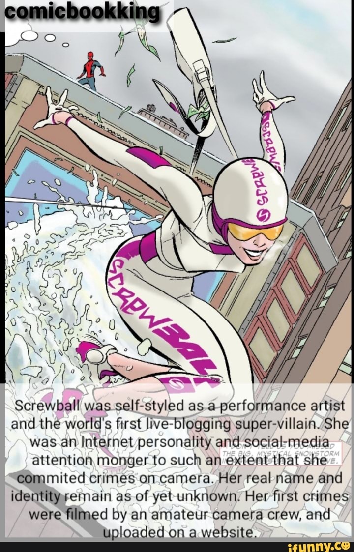 Screwball was selfstyled as a performance artist and the world's first