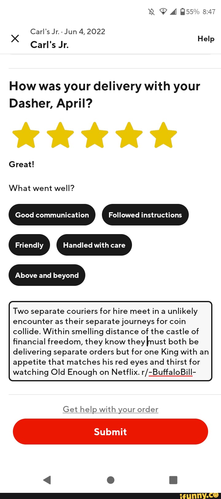 Carl's Jr. Jun 4, 2022 55 Carl's Jr. Help How was your delivery with