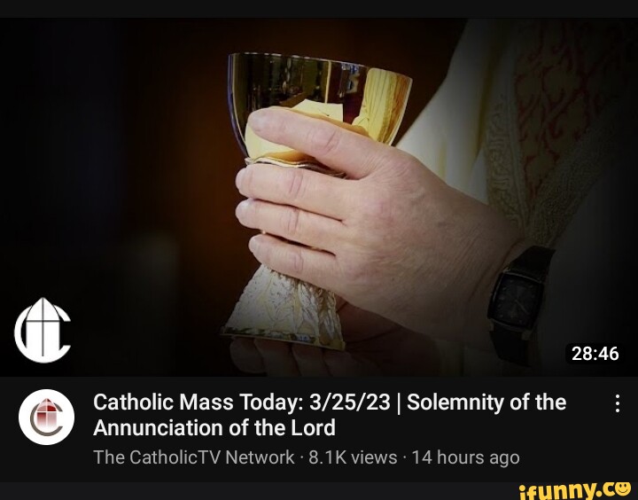 Catholic Mass Today I Solemnity of the Annunciation of the Lord The