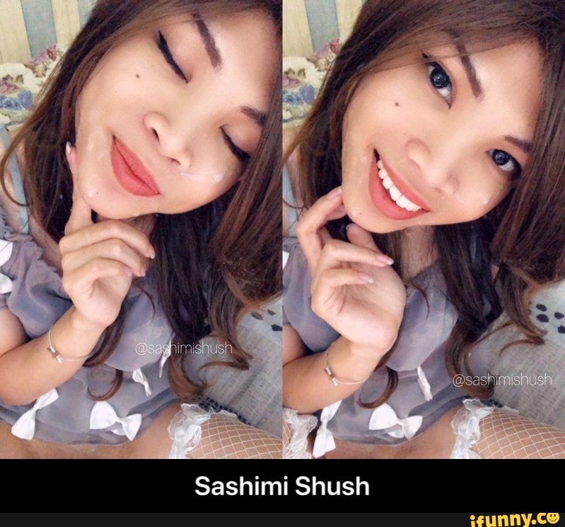 Sashimishush Memes Best Collection Of Funny Sashimishush Pictures On