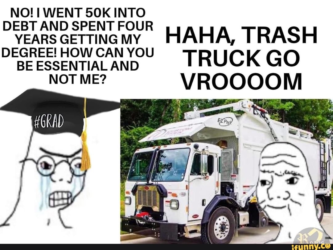 RS AND EN OUR
P
LEARS GETTING MY HAHA, TRASH
GREE! HOW CAN YO
ROOOOM NOT ME? V