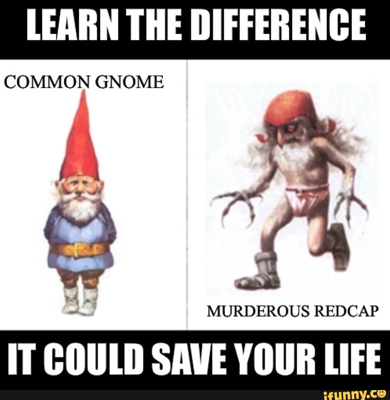 learn-the-difference-common-gnome-murderous-redcap-it-could-save-your