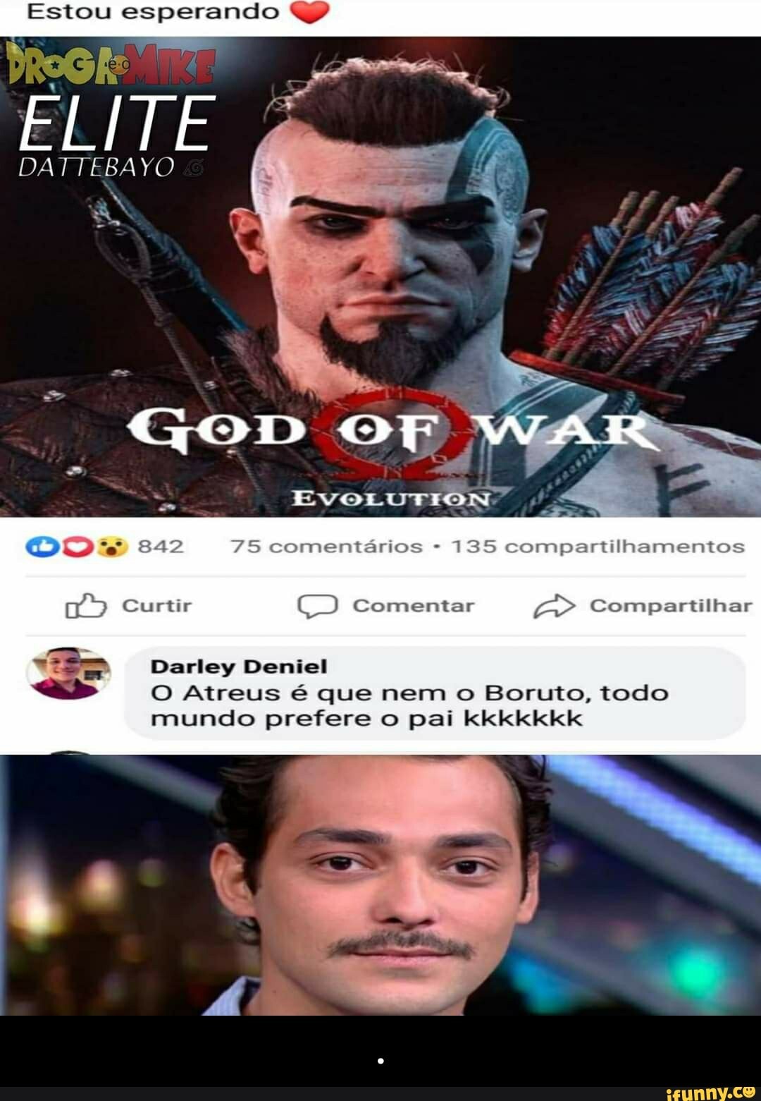 Estou esperando
ELITE
DA
BA -
75 comentários - 195 companilhamentos
Curtir Comentar Compartilhar
Darley Deniel
O Atreus é que nem o Boruto, todo mundo prefere o pai kkkkkkk - .