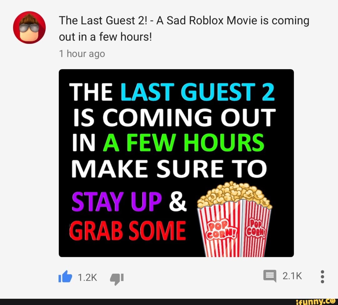 The Last Guest 2 A Sad Roblox Movie Is Coming Out In A Few