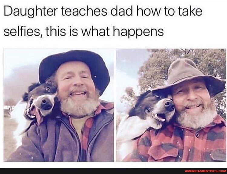 Daughter teaches dad how to take selfies, this is what happens