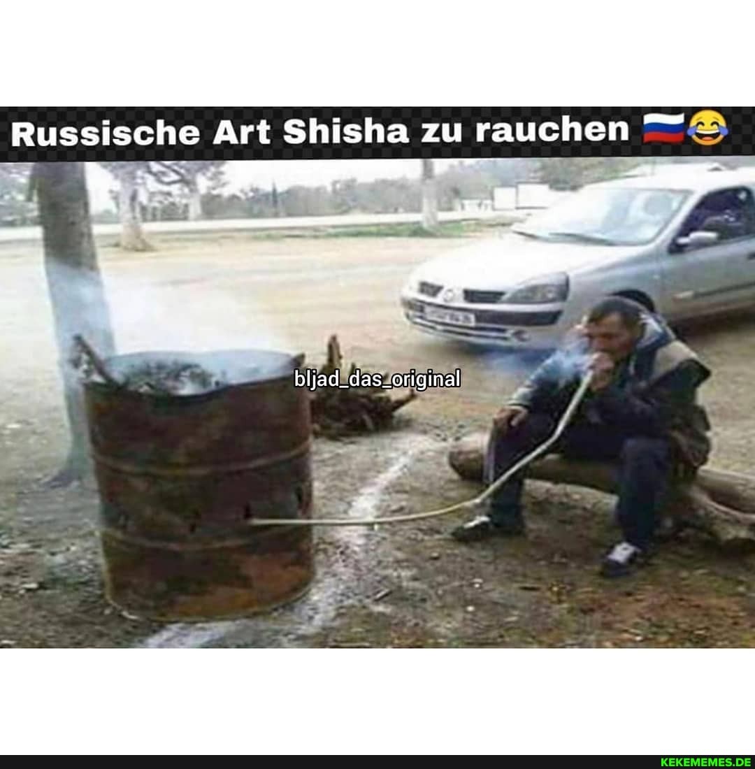 Russische Art Shisha zu rauchen
bljad_das_original