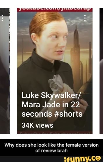 Luke Skywalker/
Mara Jade in 22 seconds #shorts
views
Why does she look like the female version of review brah - Why does she look like the female version of review brah