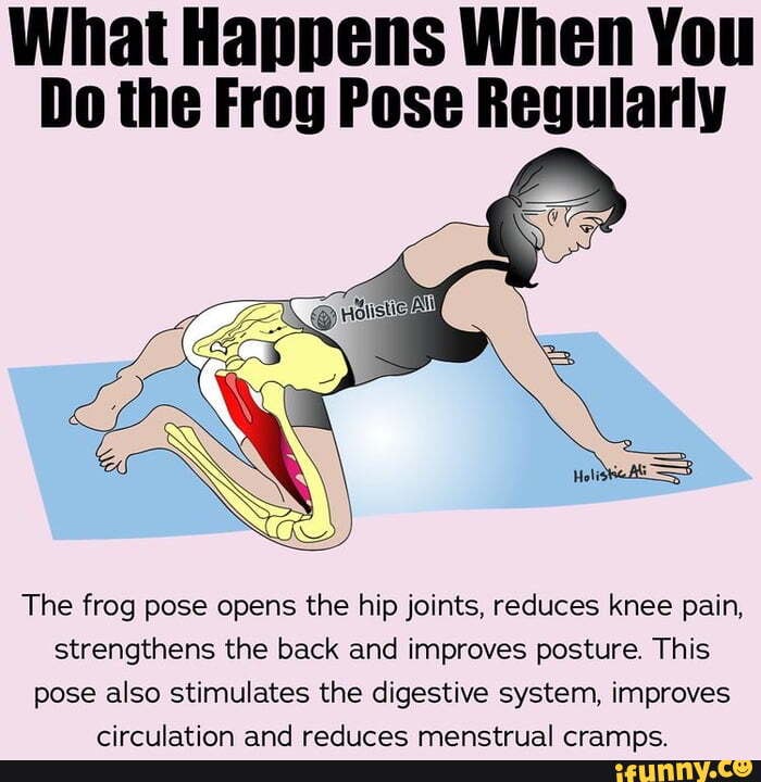 What Happens When You Do the Frog Pose Regularly The frog pose opens