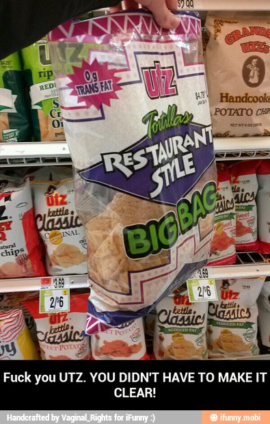 Fuck you UTZ. YOU DIDN'T HAVE TO MAKE IT
CLEAR! - Fuck you UTZ. YOU DIDN'T HAVE TO MAKE IT CLEAR!