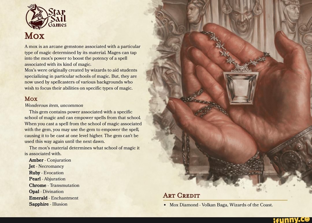 St. Sail Games Mox A mox is an arcane gemstone associated with a